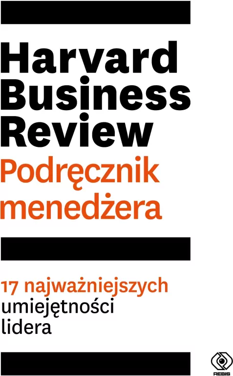 Harvard Business Review. Podręcznik menedżera - tantis.pl