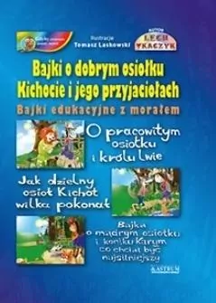 Bajki o dobrym osiołku Kichocie i jego przyjaciołach - tantis.pl