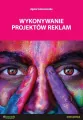 Wykonywanie projektów reklam. Ćwiczenia - tantis.pl