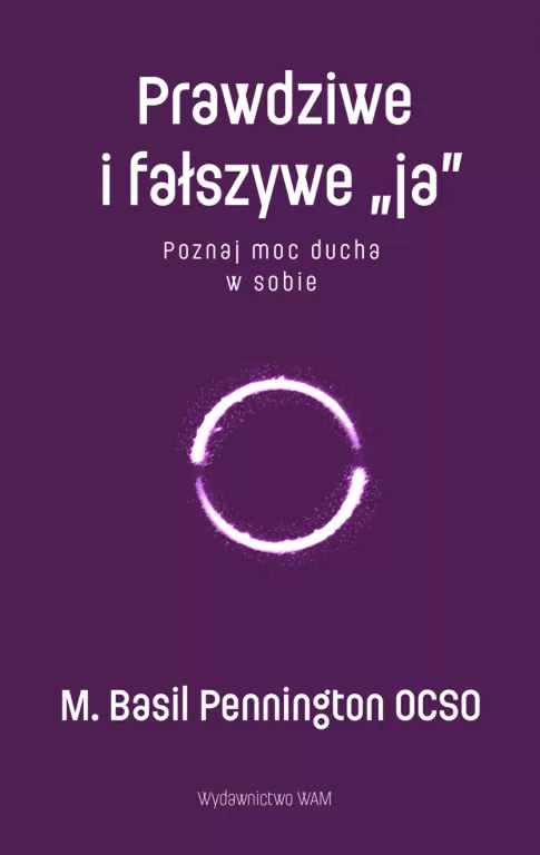 Prawdziwe i fałszywe ja. Poznaj moc ducha w sobie - tantis.pl