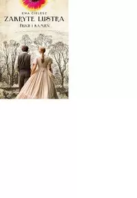 Zakryte lustra. Proch i kamień. Tom 3 - tantis.pl