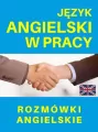 Język angielski w pracy Rozmówki angielskie - tantis.pl
