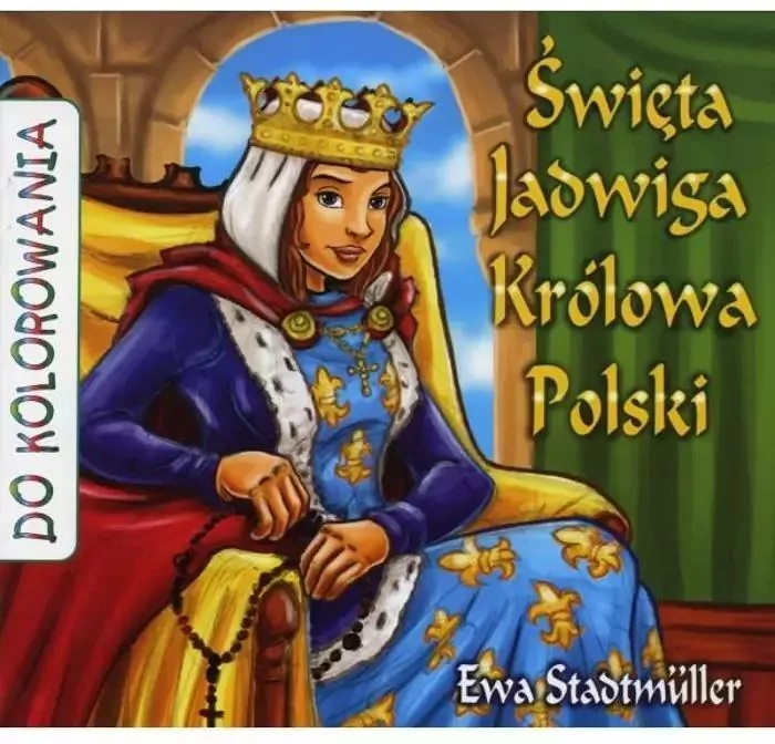 Święta Jadwiga Królowa Polski - kolorowanka - tantis.pl