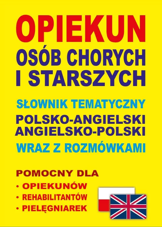 Opiekun osób chorych i starszych pol-ang, ang-pol - tantis.pl