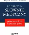 Podręczny słownik medyczny polsko-niemiecki, niemiecko-polski - tantis.pl
