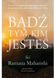 Bądź tym, kim jesteś. Urzeczywistnienie tego, kim naprawdę jesteś, to największy dar, jaki możesz ofiarować światu