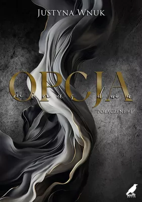 Opcja minus dwa. Połączeni. Tom 1