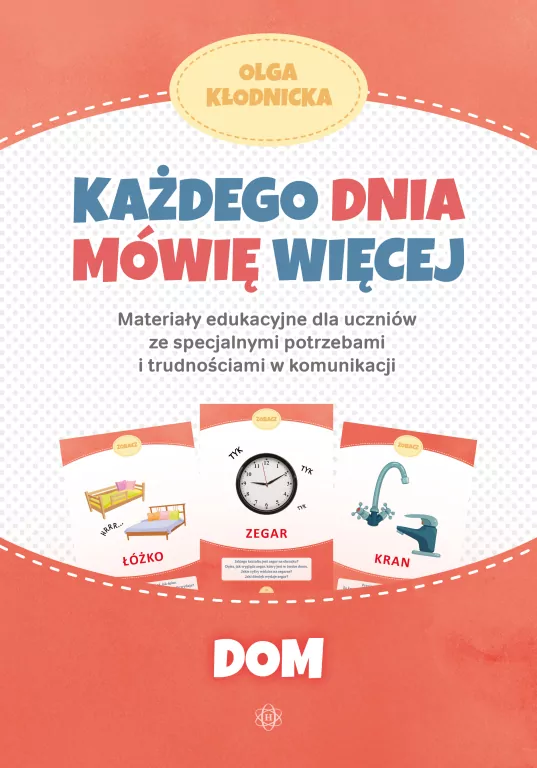 Dom. Każdego dnia mówię więcej. Materiały edukacyjne - tantis.pl
