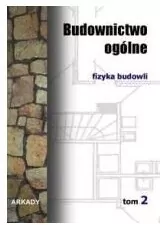 Fizyka budowli. Budownictwo ogólne. Tom 2 - tantis.pl