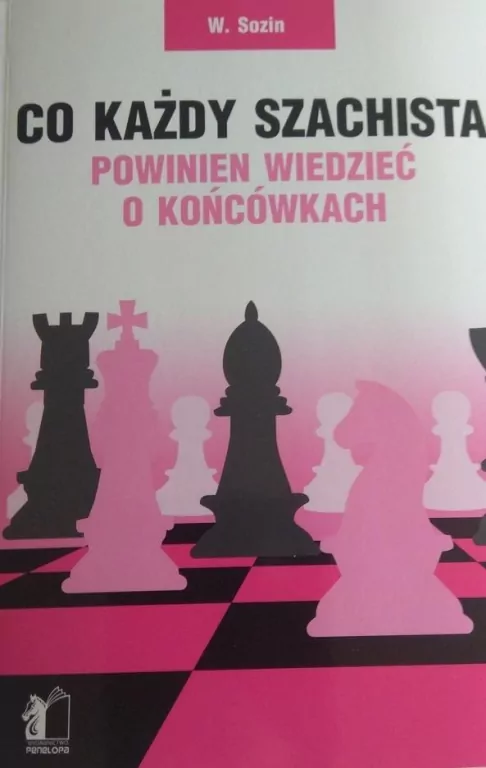 Co każdy szachista powinien wiedzieć o końcówkach - tantis.pl