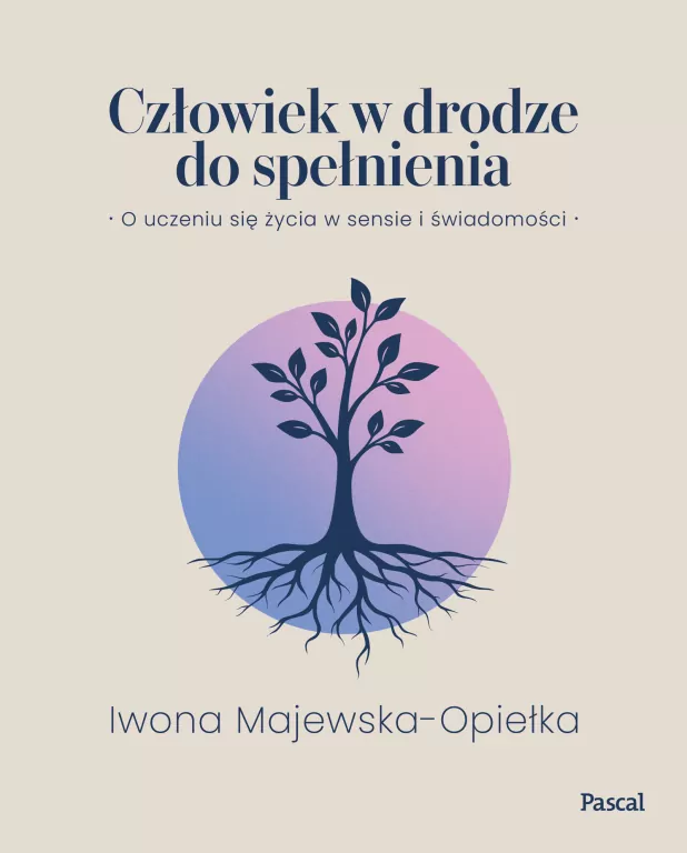 Człowiek w drodze do spełnienia. O uczeniu się... - tantis.pl