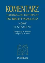 Komentarz teologiczno-pastoralny. Nowy Testament. Tom 1.1