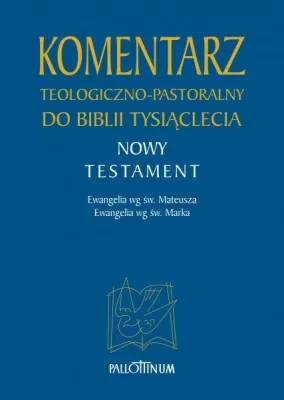 Komentarz teologiczno-pastoralny. Nowy Testament. Tom 1.1