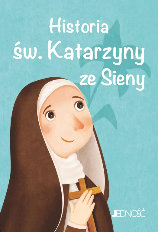 Historia św. Katarzyny ze Sieny. Wielcy przyjaciele Jezusa - tantis.pl