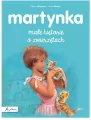 Martynka. Małe historie o zwierzętach - tantis.pl