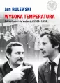Wysoka temperatura. Od wolności do wolności 1980-1990 - tantis.pl