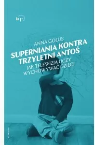 Superniania kontra trzyletni Antoś - tantis.pl