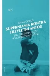 Superniania kontra trzyletni Antoś