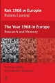 Rok 1968 w Europie Badania i pamięć The Year 1968 in Europe Research and Memory - tantis.pl