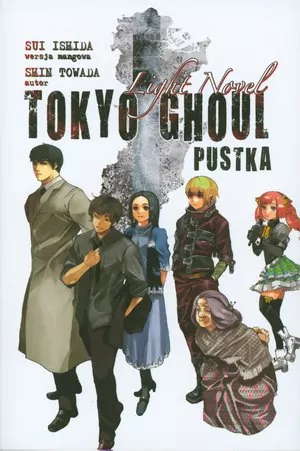 Pustka. Tokyo Ghoul Light Novel - tantis.pl