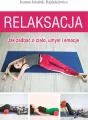 Relaksacja. Jak zadbać o ciało, umysł i emocje - tantis.pl