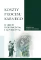 Koszty procesu karnego w ujęciu teoretycznym... - tantis.pl