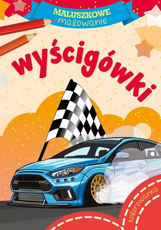 Wyścigówki. Maluszkowe malowanie - tantis.pl