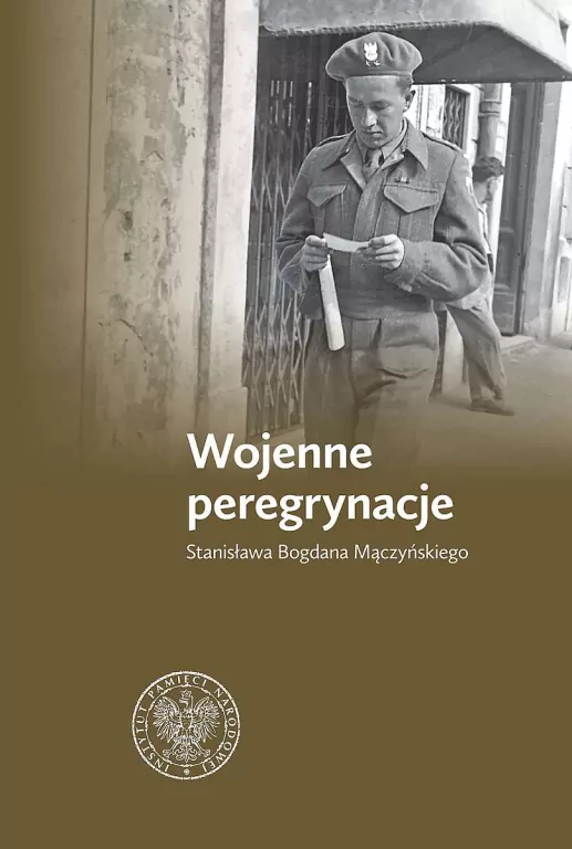 Wojenne peregrynacje Stanisława Bogdana Mączyńskiego - tantis.pl