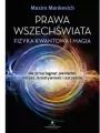 Prawa wszechświata. Fizyka kwantowa i magia - tantis.pl