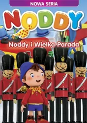 Noddy i Wielka Parada. Noddy