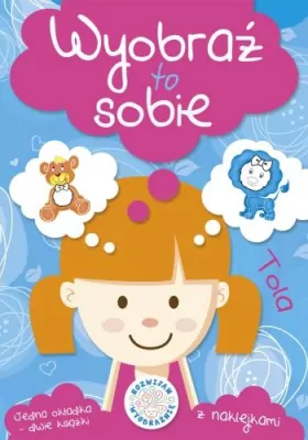 Tola. Wyobraź to sobie