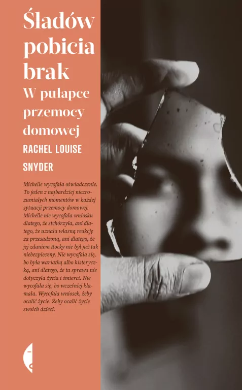 Śladów pobicia brak. W pułapce przemocy domowej. Seria Amerykańska - tantis.pl