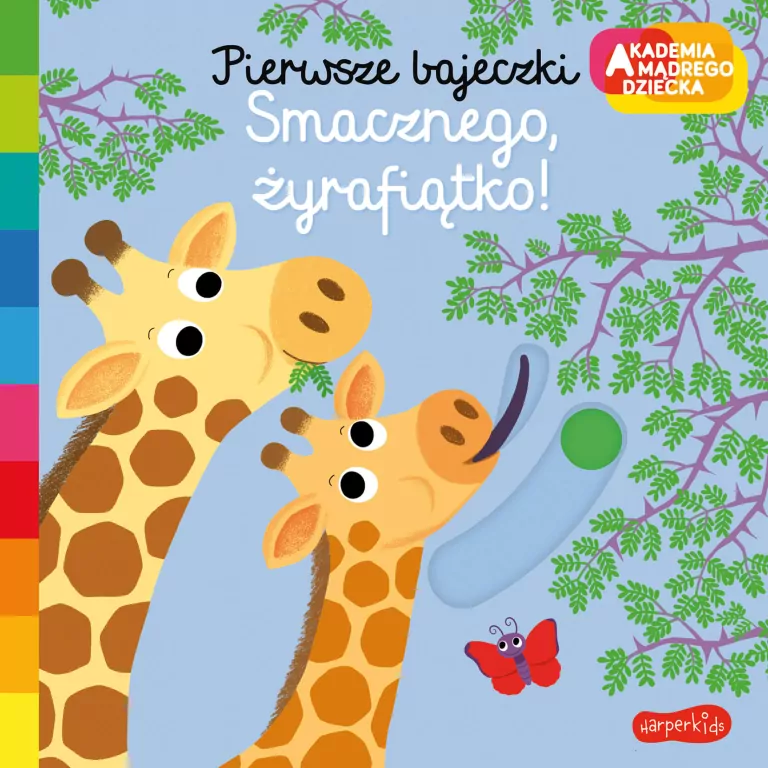 Smacznego, żyrafiątko! Akademia mądrego dziecka. Pierwsze bajeczki - tantis.pl