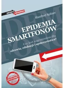 Epidemia smartfonów. Czy jest zagrożeniem dla zdrowia, edukacji i społeczeństwa - tantis.pl