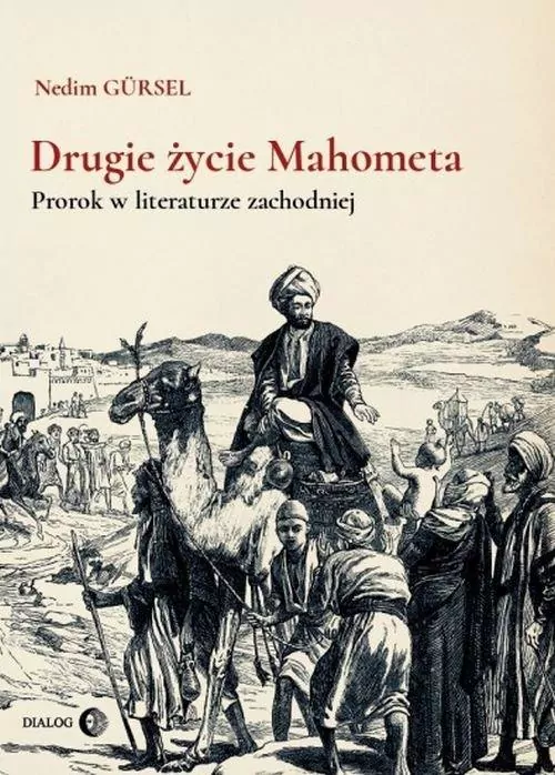 Drugie życie Mahometa. Prorok w literaturze zachodniej - tantis.pl