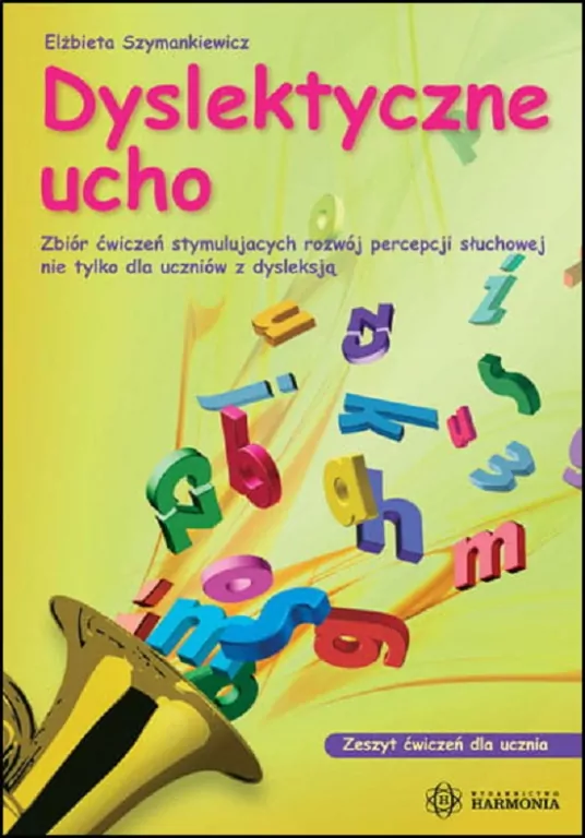 Dyslektyczne ucho. Zeszyt ćwiczeń - tantis.pl