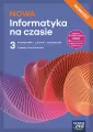 NOWA Informatyka na czasie. Informatyka 3. Podręcznik. Liceum i techniku. Zakres podstawowy. Nowa edycja - tantis.pl