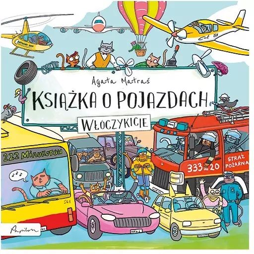Książka o pojazdach. Włóczykicie - tantis.pl