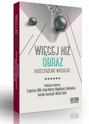 Więcej niż obraz. Przestrzenie wizualne