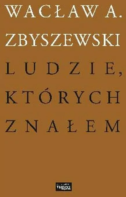 Ludzie, których znałem - tantis.pl