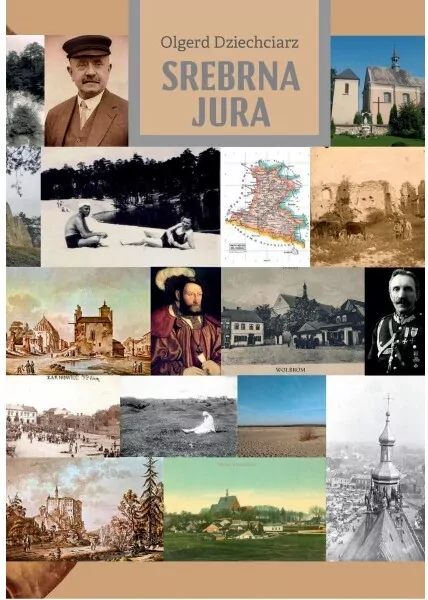 Srebrna Jura Szkice o ziemi olkuskiej - tantis.pl