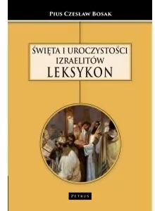 Święta i uroczystości Izraelitów. Leksykon - tantis.pl