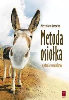 Metoda osiołka - o jedności w małżeństwie - tantis.pl