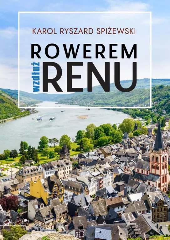 Rowerem wzdłuż Renu - tantis.pl