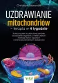Uzdrawianie mitochondriów - terapia w 4 tygodnie - tantis.pl