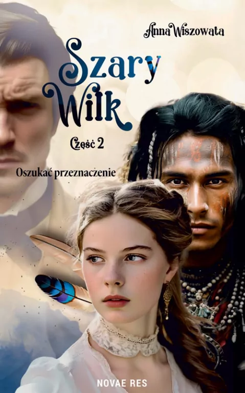Szary Wilk T.2 Oszukać przeznaczenie - tantis.pl
