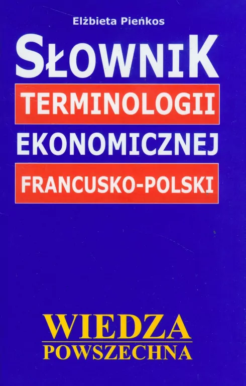 Słownik terminologii ekonomicznej francusko-polski - tantis.pl