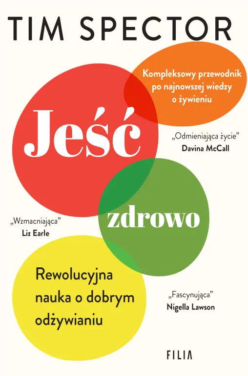 Jeść zdrowo. Rewolucyjna nauka o dobrym odżywianiu - tantis.pl
