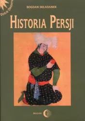 Historia Persji. Od najazdu Arabów do końca XV. Tom 2