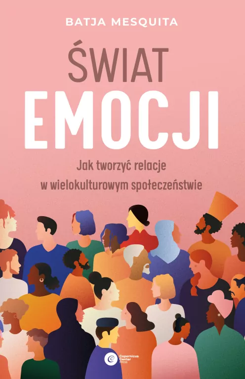 Świat emocji. Jak tworzyć relacje w wielokulturowym społeczeństwie - tantis.pl